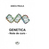 Genetica. Note de curs - Iancu Paula