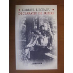 Gabriel Liiceanu - Declaratie de iubire