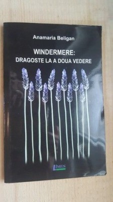 Windermere: dragoste la a doua vedere- Anamaria Beligan foto