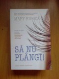 w1 Sa nu plangi! - Mary Kubica (impecabila)