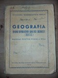 Geografia uniunii republicilor sovietice socialiste (U.R.S.S.). Manual pentru clasa a 8-a