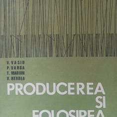 PRODUCEREA SI FOLOSIREA NUTRETURILOR - V. VASIU, P. VARGA, 1971