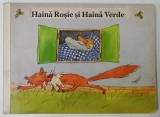 HAINA ROSIE SI HAINA VERDE de JOHANNA KRAEGER , ilustratii de GERHARD RAPPUS , ANII '80 , PREZINTA URME DE UZURA