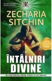 Intalniri divine. Un ghid pentru viziuni, ingeri si alti emisari - Zecharia Sitchin