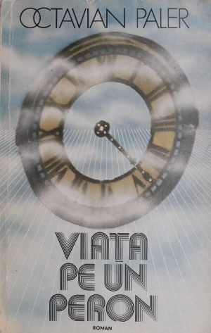 Viata pe un peron &ndash; Octavian Paler