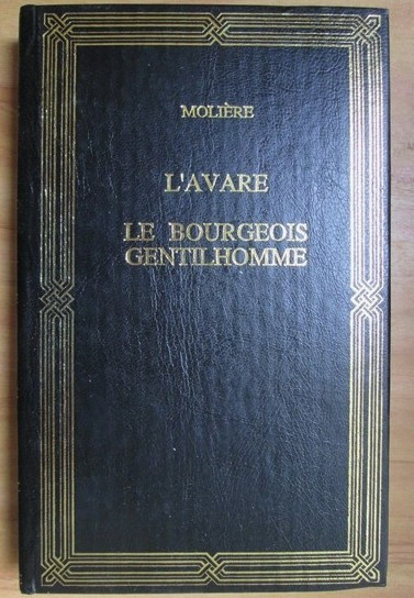 Moliere - L avare. Le bourgeois gentilhomme