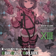 Sword Art Online Alternative Gun Gale Online, Vol. 13 (Light Novel): 5th Squad Jam: Finish