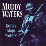 CD Muddy Waters &lrm;&ndash; Got My Mojo Workin&#039;, original, Blues