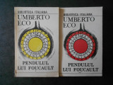 UMBERTO ECO - PENDULUL LUI FOUCAULT 2 volume