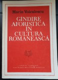 G&acirc;ndirea aforistică &icirc;n cultura rom&acirc;nească - Marin Voiculescu