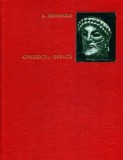 Andre Bonnard - Civilizația greacă ( vol. I )