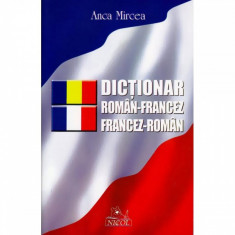 Dictionar roman-francez/francez-roman - Anca Mircea foto