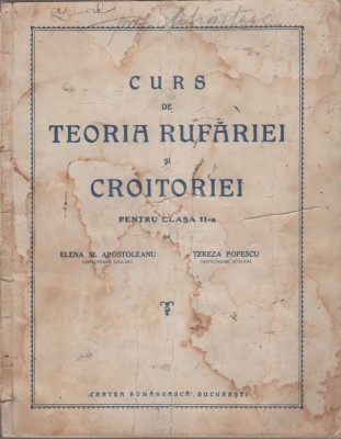 Elena Apostoleanu, Tereza Popescu - Curs de teoria rufariei si croitoriei foto