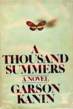 Garson Kanin - A Thousand Summers (1973, editie cartonata)