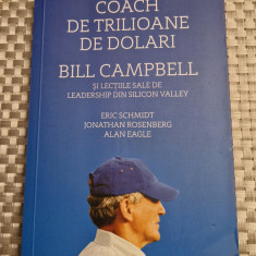 Coach de trilioane de dolari Bill Campbell
