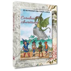 Corabia zburatoare. 23 de povesti din toata lumea