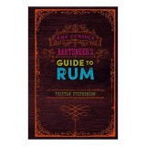 Curious Bartender&#039;s Guide to Rum