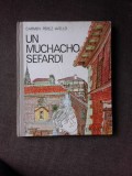 UN MUCHACHO SEFARDI - CARMEN PEREZ AVELLO (CARTE IN LIMBA SPANIOLA)