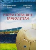 Istoria fotbalului targovistean - Neculae Alexandru Boriga, Gabriel Florin Boriga