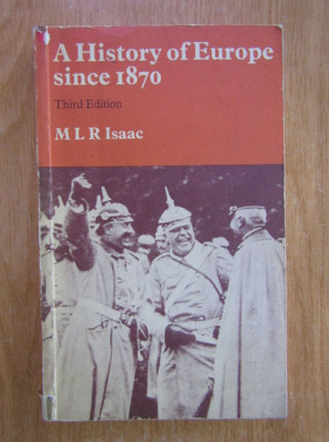 M. L. R. Isaac - A History of Europe since 1870 foto