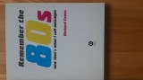 Richard Evans - Remember the 80s . Nostalgia ( 2008 ) vintage anii 1980