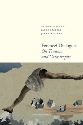 Ferenczi Dialogues: On Trauma and Catastrophe foto