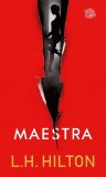 Maestra | L.H. Hilton, Litera