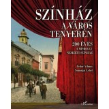 Sz&iacute;nh&aacute;z a v&aacute;ros tenyer&eacute;n - Fedor Vilmos&ndash;Somorjai Lehel