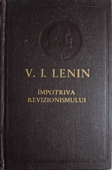 IMPOTRIVA REVIZIONISMULUI-V.I. LENIN