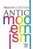 Antic modernism | Alexandru Cristian, 2021