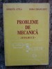 Probleme Mecanica Dinamica Hegedus Attila, Doina Dragulescu, Helicon 1993, 303 pagini