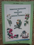 Indreptar profilactic si terapeutic de medicina naturista Doru Laza