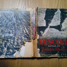 DESCULT - Zaharia Stancu - PERAHIM (ilustratii) - Editura de Stat, 1948, 414 p.