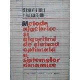 METODE ALGEBRICE SI ALGORITMI DE SINTEZA OPTIMALA A SISTEMELOR DINAMICE-C. BELEA, M. VARTOLOMEI-305383
