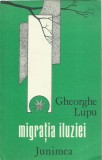 AMS - LUPU GHEORGHE - MIGRATIA ILUZIEI (CU AUTOGRAF)