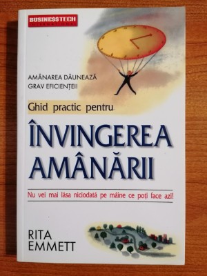 Rita Emmet, Ghid practic pentru &amp;icirc;nvingerea am&amp;acirc;nării foto