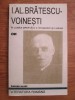 I. Al. Brătescu - Voinești - &Icirc;n lumea dreptății, &Icirc;ntuneric și lumină, Editura 100+1 Gramar, București 2002