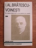 I. Al. Brătescu - Voinești - &Icirc;n lumea dreptății, &Icirc;ntuneric și lumină, Editura 100+1 Gramar, București 2002