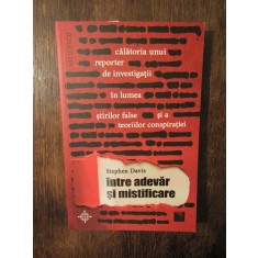 &Icirc;ntre adevăr și mistificare. Lumea știrilor false... - Stephen Davis