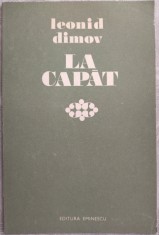 LEONID DIMOV - LA CAPAT (VERSURI - editia princeps, 1974) [tiraj 700 ex.]