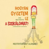 Hogyan győztem le a szek&aacute;l&oacute;mat? - Niels Van Hove