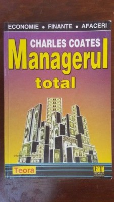 Managerul total- Charles Coates foto