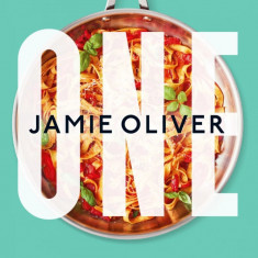 One. Minuni Intr-O Singura Tigaie, Jamie Oliver - Editura Curtea Veche