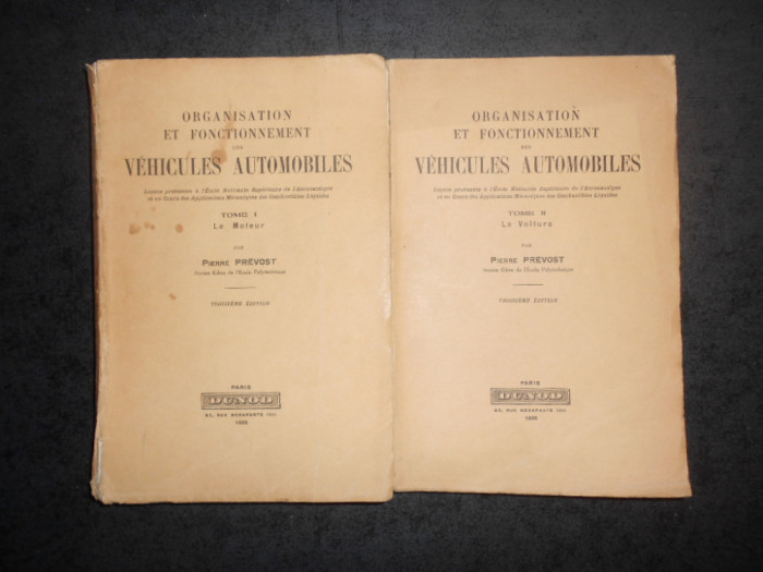 PIERRE PREVOST - ORGANISATION ET FONCTIONNEMENT DES VEHICULES AUTOMOBILES (1935)