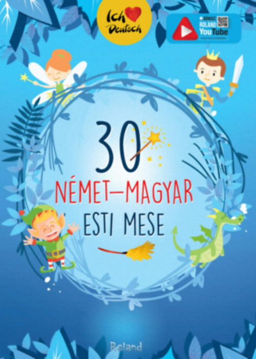 30 n&eacute;met-magyar esti mese