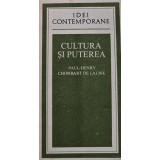 Cultura si puterea - Paul Henry ($C98)