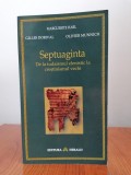 Marguerite Harl/Gilles Dorival/Oliver Munnich, Septuaginta. De la iudaismul elenistic la creștinismul vechi