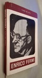 Pierre de Latil - Enrico Fermi, carte veche biografica, Editura Stiintifica 1965