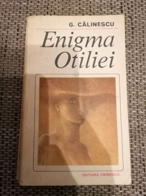 GEORGE CALINESCU - ENIGMA OTILIEI foto