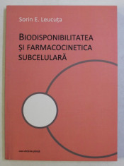 BIODISPONIBILITATEA SI FARMACOCINETICA SUBCELULARA de SORIN E . LEUCUTA , 2014 foto